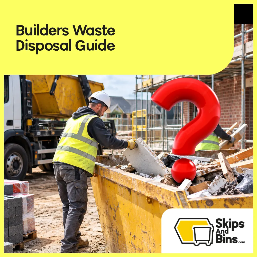 Builder Waste Disposal Guide